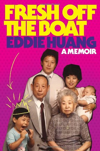 Fresh Off the Boat: A Memoir 